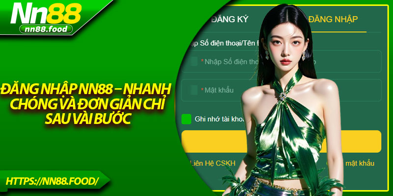 Đăng Nhập NN88 – Nhanh Chóng Và Đơn Giản Chỉ Sau Vài Bước