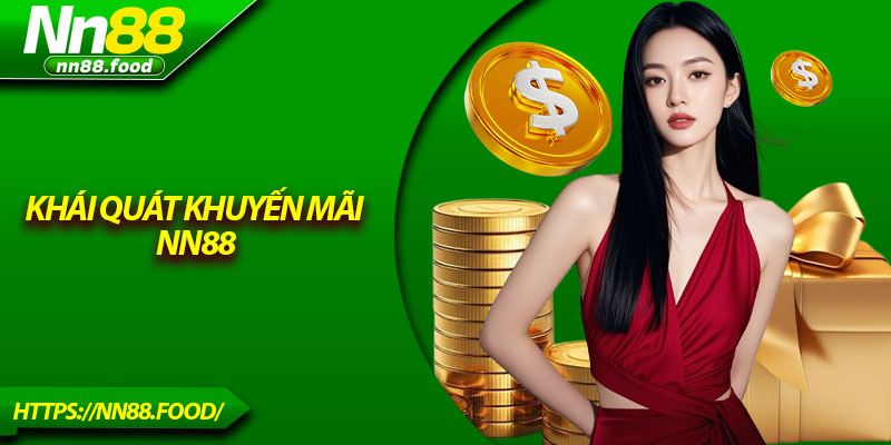 Khái quát khuyến mãi NN88